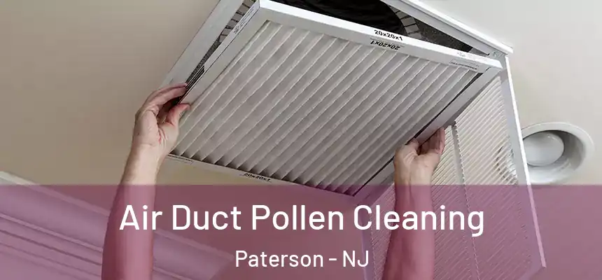 Air Duct Pollen Cleaning Paterson - NJ