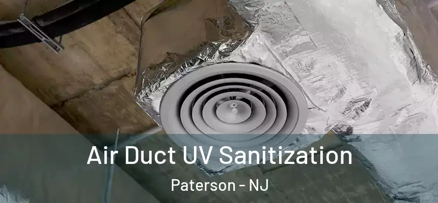  Air Duct UV Sanitization Paterson - NJ