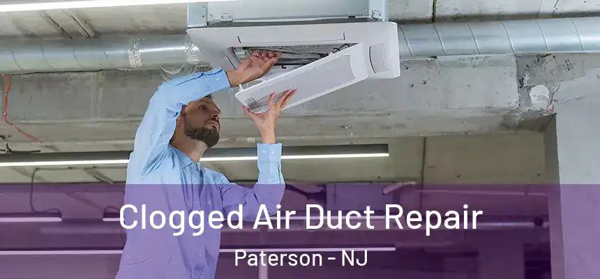  Clogged Air Duct Repair Paterson - NJ