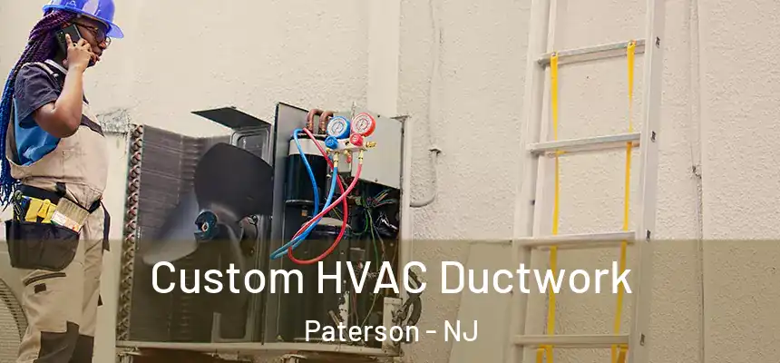 Custom HVAC Ductwork Paterson - NJ