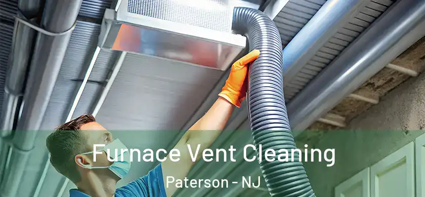Furnace Vent Cleaning Paterson - NJ