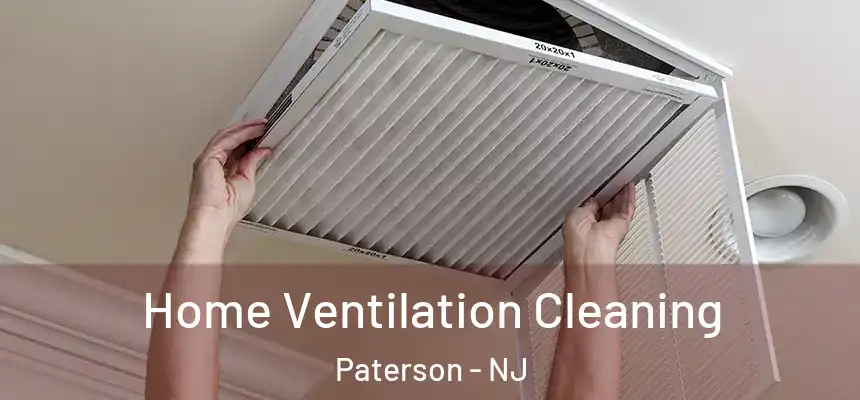 Home Ventilation Cleaning Paterson - NJ