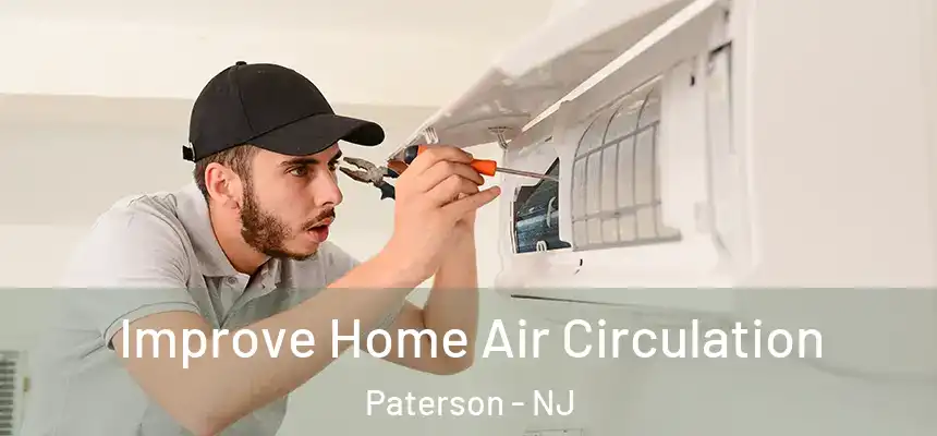  Improve Home Air Circulation Paterson - NJ